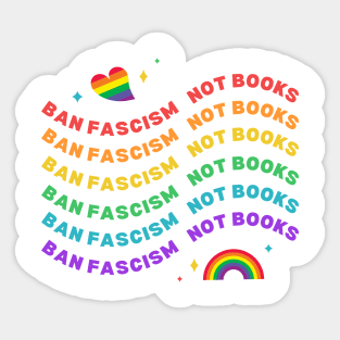 Ban Fascism Not Books Rainbow Sticker